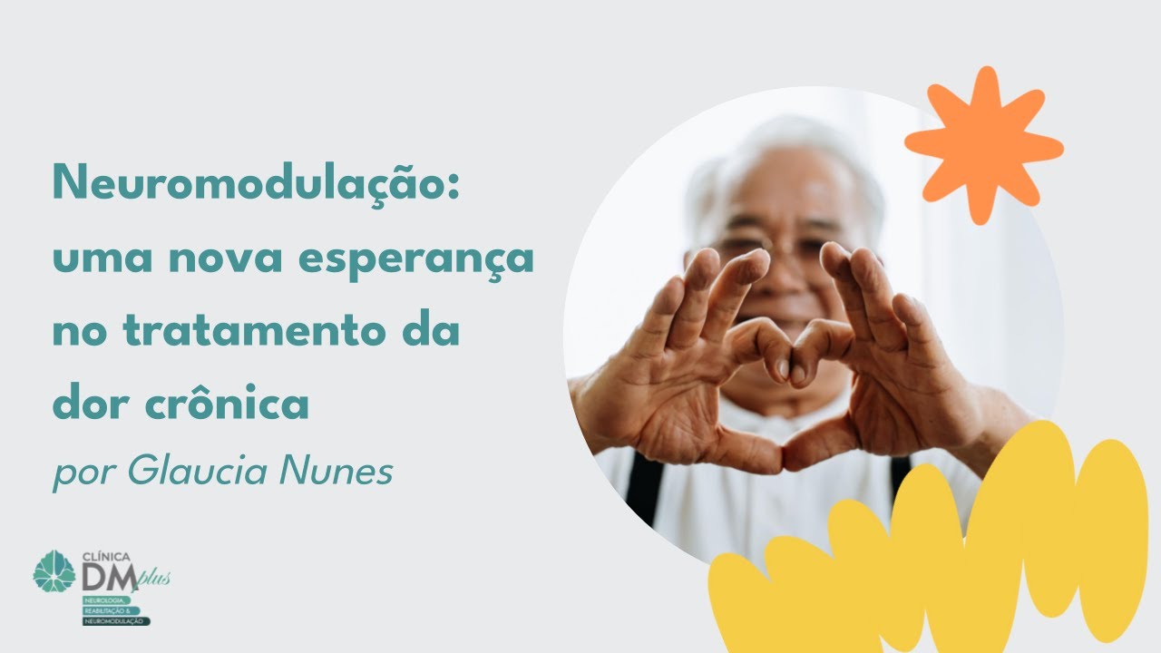 DOR CRÔNICA: Quando o Cérebro Amplifica o Sinal? O Papel da Neuromodulação