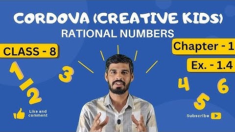 Class 8 Cordova(Creative Kids) Chapter - 1(Rational Numbers) Ex - 1.4 #class8 #cordova #creativekids