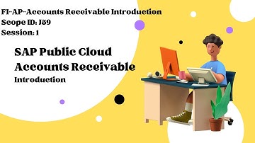 Session 1: Public Cloud SAP FI-AR-Introductions (Scope ID: J59)