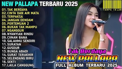TAK BERDAYA - Tiara Amora - JANGAN DENDAM - NEW PALLAPA ALBUM PLAT K TERBARU 2024