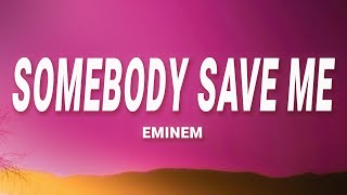 Eminem - Somebody Save Me (Lyrics) feat. Jelly Roll