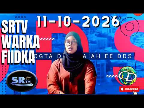 SRTV Warka Fiidka 11 October 2026 | Tabinta Sahra C/naasiir.