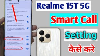 Realme 15T 5G Smart Call Settinghow To Call Settings In Realme 15T 5Gnew Features