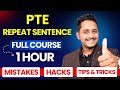 Pte repeat sentence  1 hour full course  mistakes hacks tips  tricks  skills pte academic