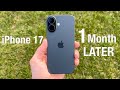 IPhone 17 Review 1 Month Later 