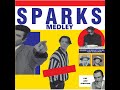 Sparks medley