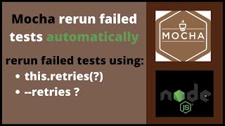 Rerun failed tests Automatically in Mocha Net Worth