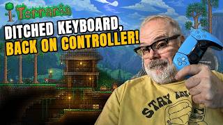 Terraria - Back on the Controller - Will I Play any better now Lets Find Out.