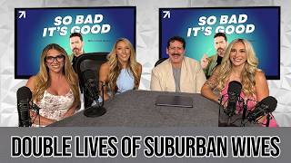 TLC s Double Lives of Suburban Wives Brianna Macy Tammy - So Bad It s Good with Ryan Bailey