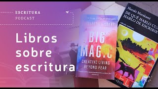 LIBROS SOBRE ESCRITURA: Haruki Murakami, Elizabeth Gilbert y Enrique Vila-Matas