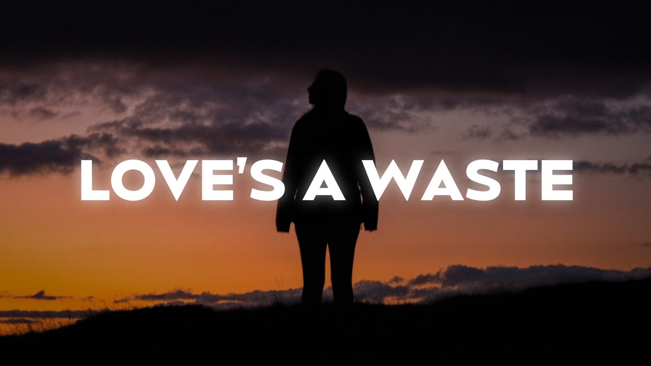 Sody - Love’s a Waste (Lyrics)