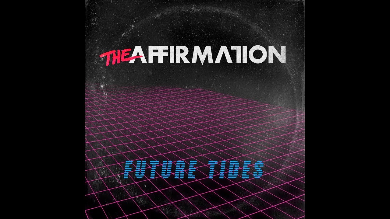The Affirmation - Future Tides (Official Video) adlı videoyu YouTube'da izle The Affirmation - Future Tides (Official Video) adlı videoyu YouTube'da izle