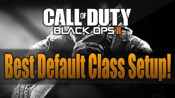 Black Ops 2 Tip: Best Default Class Setup! (Blops 2 Gameplay/Commentary)
