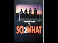 1988 ローリングロックス :: SO WHAT（5時からのレボリューション）@ 432 HZ
