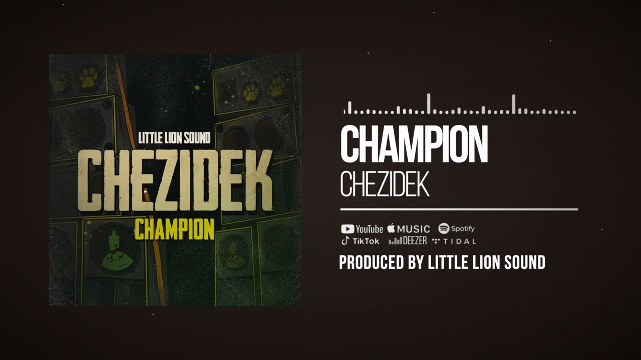 Chezidek & Little Lion Sound - Champion (Official Audio)