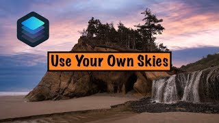 Luminar 4: Yes, You Can Use Your Own Skies