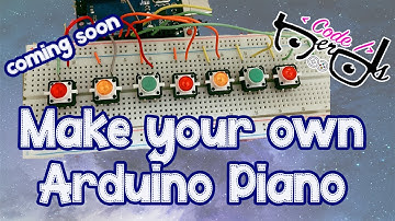 coming soon Arduino Piano اردوينو بيانو