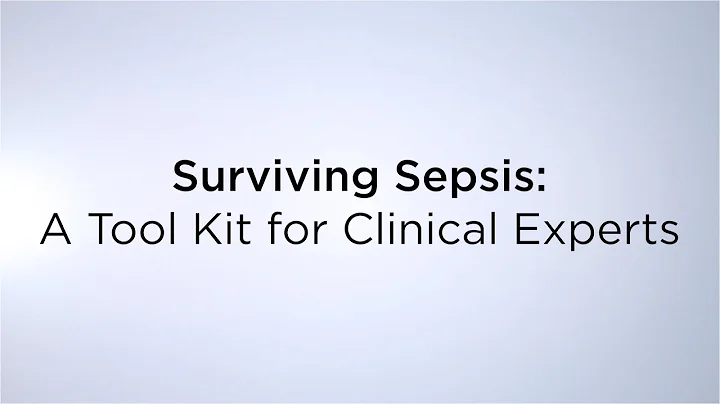 “Surviving Sepsis: A Tool Kit for Clinical Experts