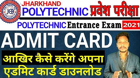 Polytechnic Admit Card 2021 Released|| How to Download Jharkhand Polytechnic Admit Card 2021