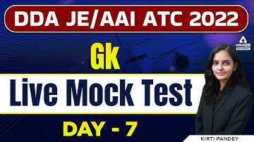 DDA JE | AAI ATC 2022 | GK | Live Mock Test #7 | By Kirti Pandey