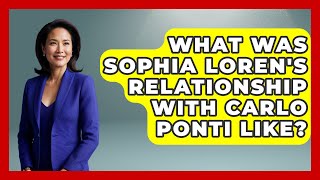 What Was Sophia Loren's Relationship With Carlo Ponti Like? - Im a 50s Baby
