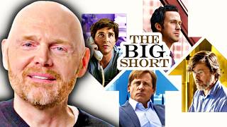 Bill Burr on The Big Short