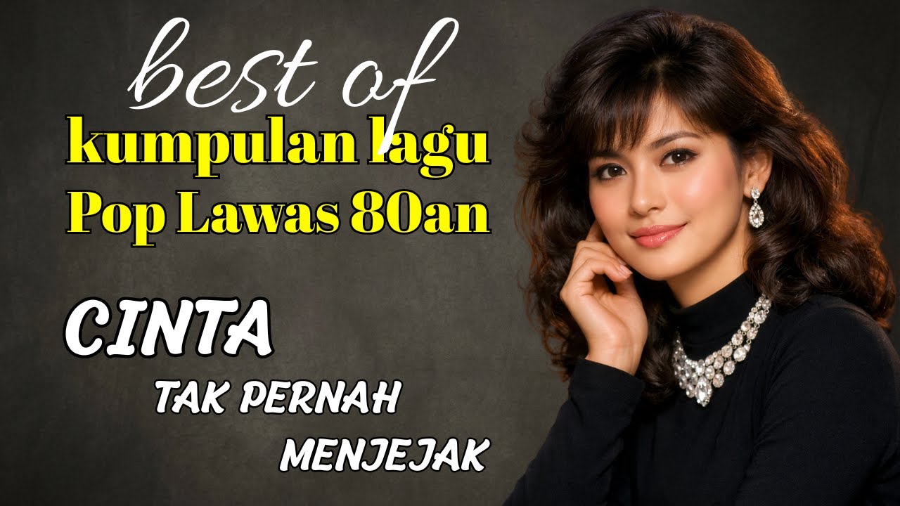 Kumpulan Lagu Pop Lawas 80an Paling Galau | Menikah Bukan Denganku & Luka yang Setia Menanti