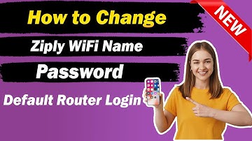 How to Change Ziply WiFi Name & Password 2025 - Quick & Easy Guide