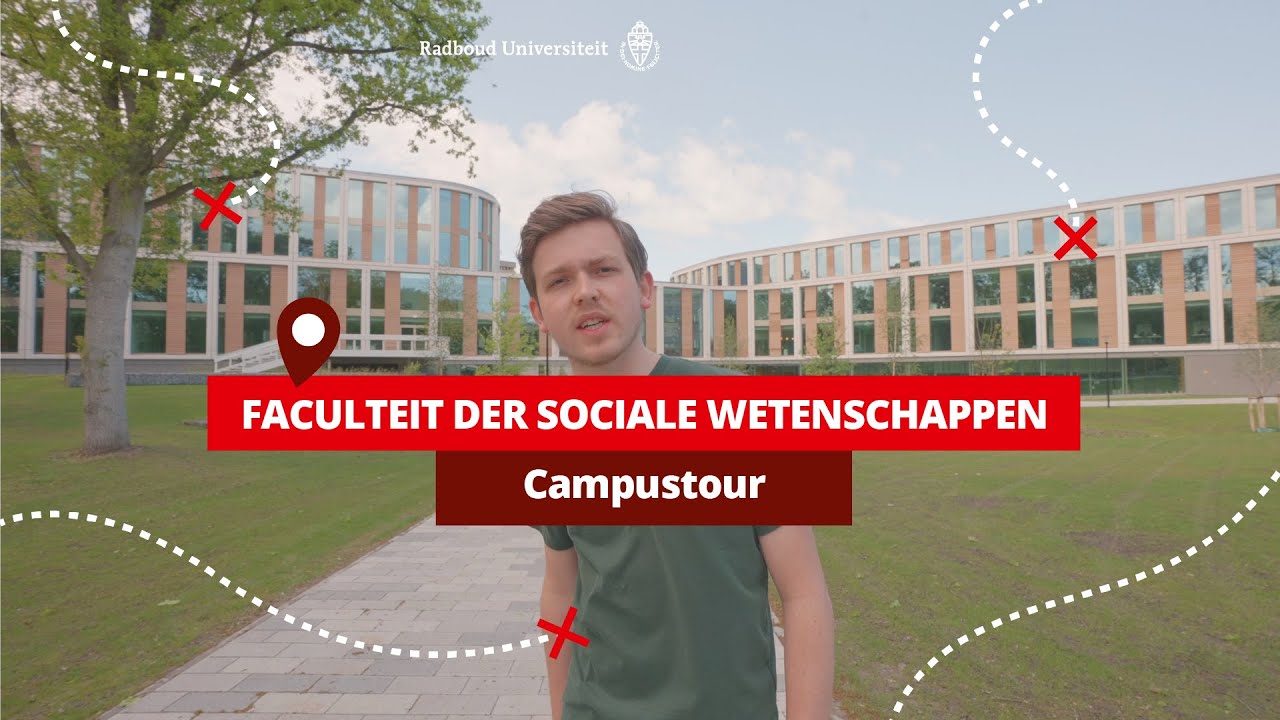 Een tour door de Faculteit der Sociale Wetenschappen van de Radboud Universiteit