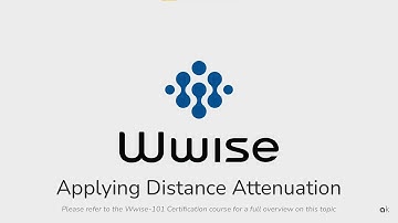 Wwise-101- Lesson 4 - Applying Distance Attenuation