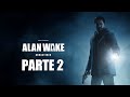 Alan Wake Remastered / Episodio 2 : Poseidos