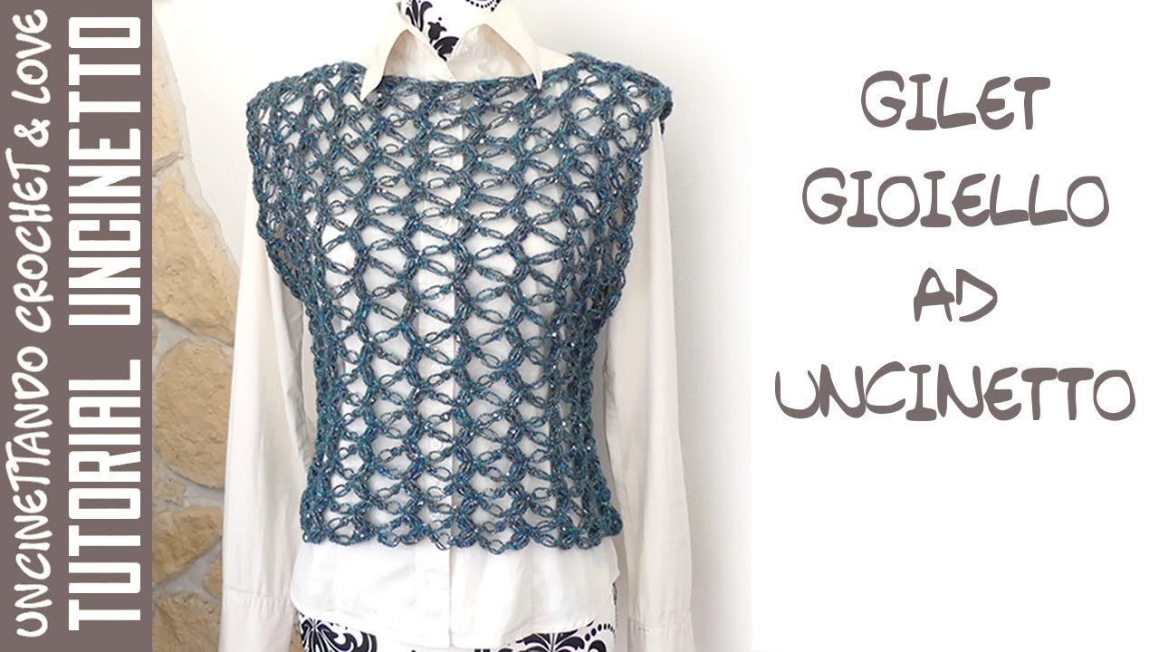 Tutorial Uncinetto Gilet Gioiello Facile E Veloce Da Fare Youtube