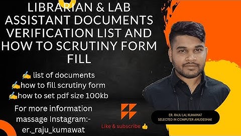 Librarian & Lab assistant documents verification required documents list & how to fill scrutiny form