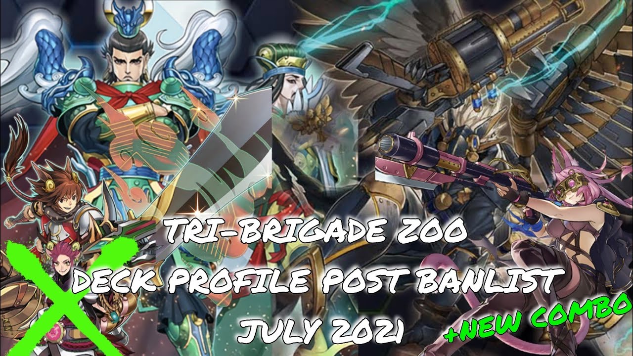 TRI-BRIGADE ZOO DECK PROFILE + NEW COMBO - POST BANLIST 2021