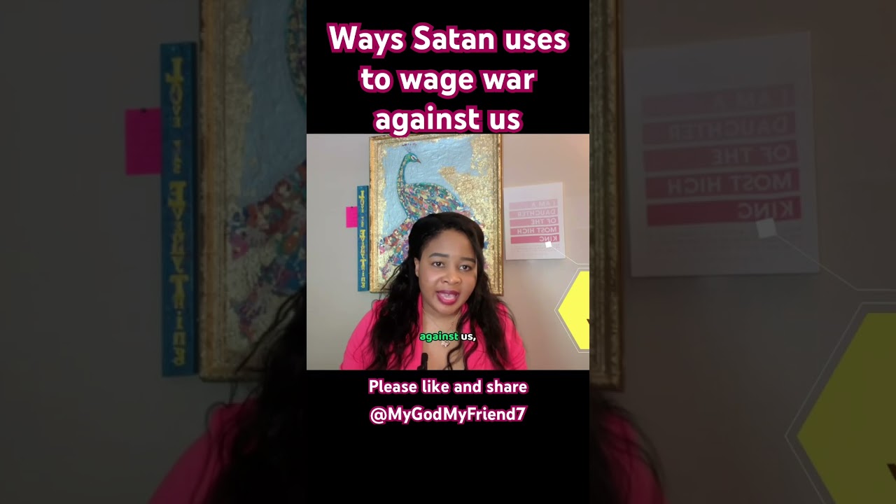 Ways Satan uses to wage war against the children of God. 