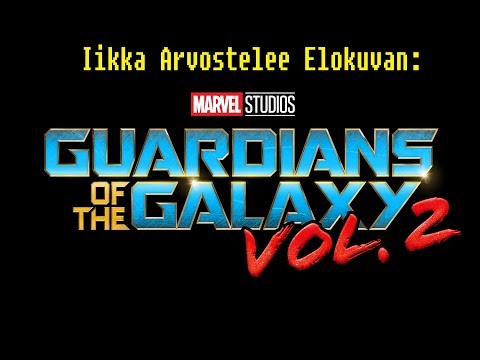 Iikka Arvostelee Elokuvan - Guardians of the Galaxy 2