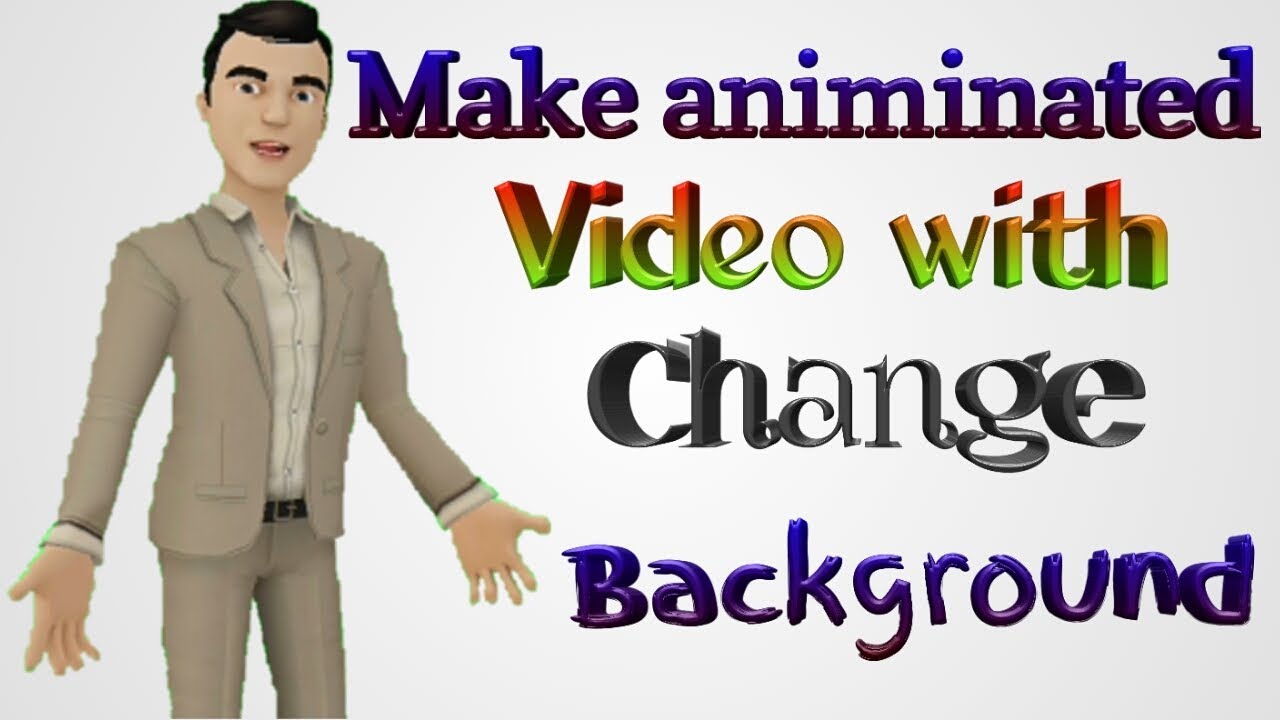 Make Animated Video With Change Background ll 6 - YouTube