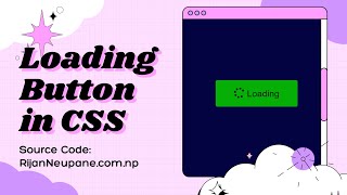 Loading Button in CSS | Button | Rijan Neupane