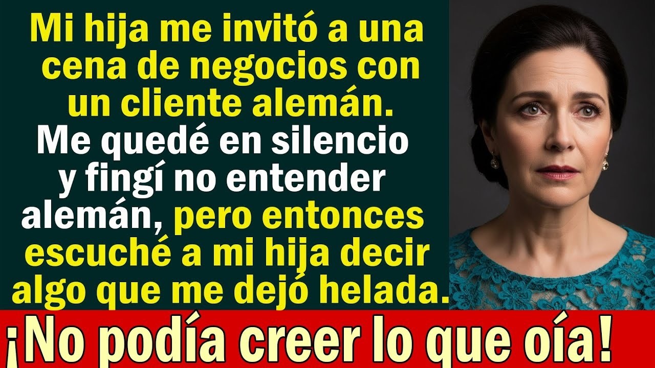 Mi hija habló en alemán frente a mí, pensando que no entendía… pero escuché algo imperdonable