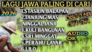 Download lagu LAGU JAWA PALING DI CARI 2026 DISCO MIX CHA CHA AUDIO OK PASS BUAT TEMEN AKTIVITAS