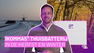 Hoe werkt de 1KOMMA5° Thuisbatterij in de herfst en winter?