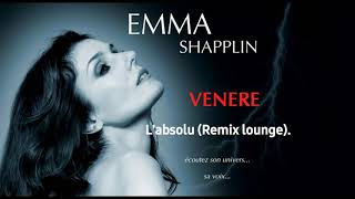 L'absolu (Remix lounge) - (Venere, Emma Shapplin).