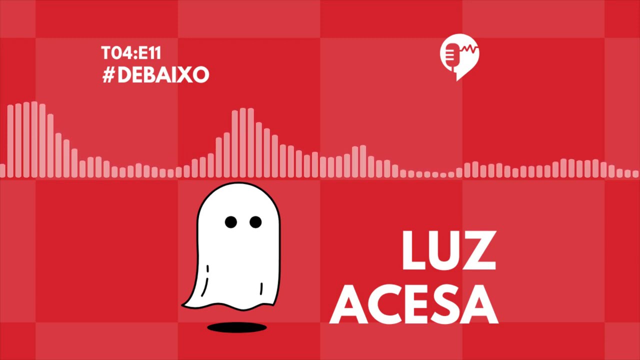 DEBAIXO DA CAMA - LUZ ACESA