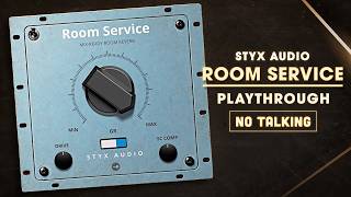 I Put Styx Audio ROOM SERVICE on Almost Every Track... | No Talking Mixing Demo