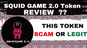 SQUID GAME 2 0 TOKEN REVIEW LEGIT OR SCAM MUST WATCH BEFORE YOU