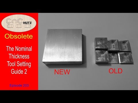 Nominal Thickness Tool setter 2 - CNCnutz Episode 203