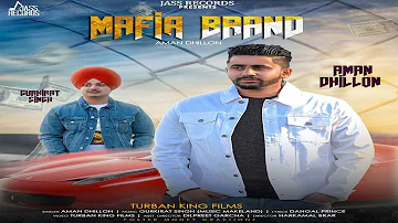 Mafia Brand | Releasing worldwide 24-07-2018 |  Aman Dhillon | Teaser | New Punjabi Song2018