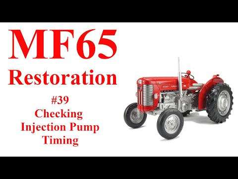 Massey Ferguson 65 Part 39 Checking Injection Pump Timing