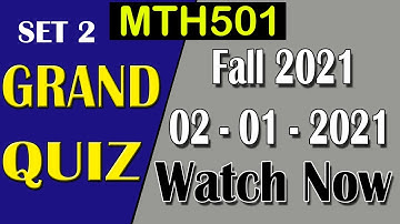 MTH501 Grand Quiz Solution Set 2 | 2 Jan Fall 2021 |  MTH501 Grand Quiz Solv | AM Knowledge Official