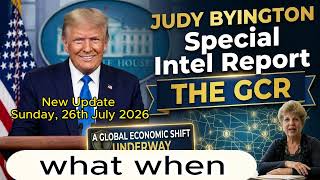 JUDY BYINGTON Special Intel Report New Update Sunday, 26th July 2026
